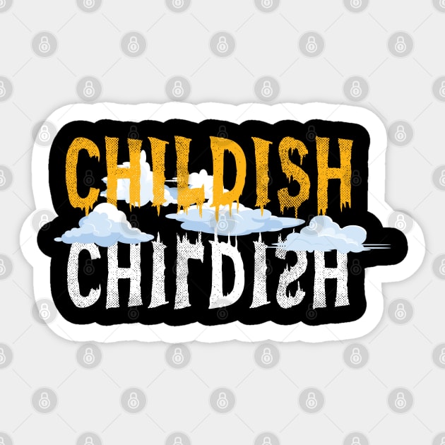 tgf childish